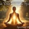 Boost Your Immune System Spiritual Defense
