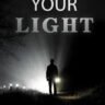 Choosing Your Light