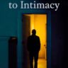 Crossing the Threshold to Intimacy