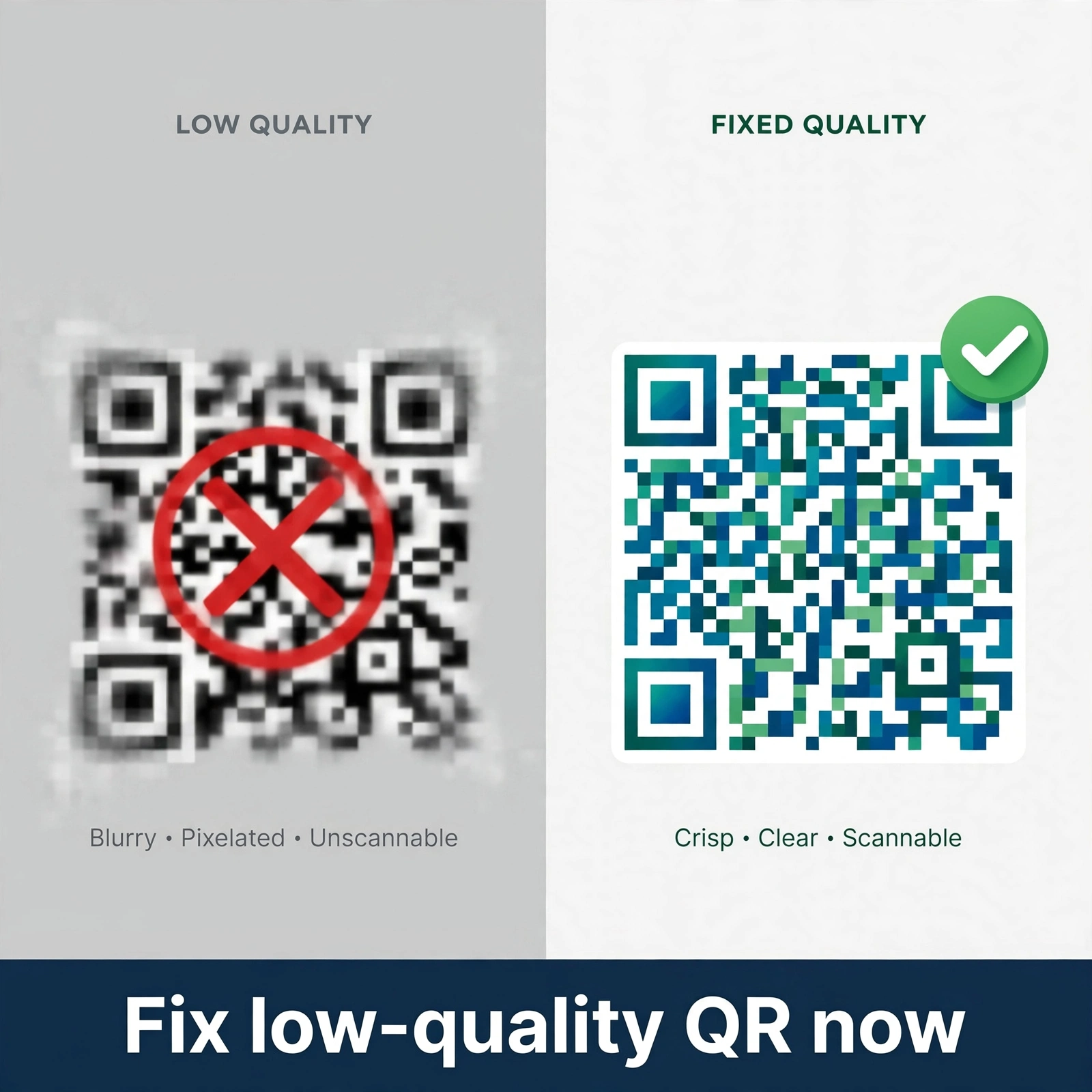 Fix low‑quality QR now