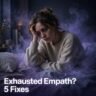 Exhausted Empath