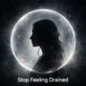 Stop Feeling Drained